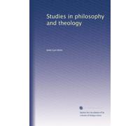 Studies in philosophy and theology