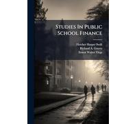 Studies In Public School Finance