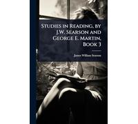 Studies in Reading, by J.W. Searson and George E. Martin, Book 3