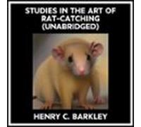 Studies In The Art Of Rat-catching (unabridged) (audiolibro)