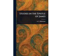Studies in the Epistle of James