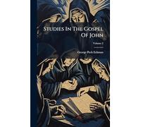 Studies In The Gospel Of John