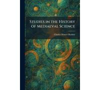 Studies in the History of Mediaeval Science