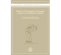 Studies In The Languages And Language Contact In Pre-Hellenistic Anatolia