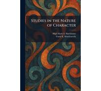 Studies in the Nature of Character