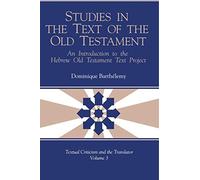 Studies in the Text of the Old Testament: An Introduction to the Hebrew Old Testament Text Project (Textual Criticism and the Translator)