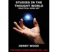 Studies In The Thought World - Practical Mind Art (ebook)