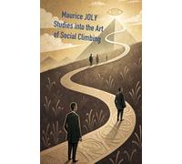Studies into the Art of Social Climbing: By a Contemporary