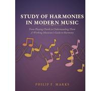 Studies of Harmonies in Modern Music (Study of Harmony - Working Musicians)