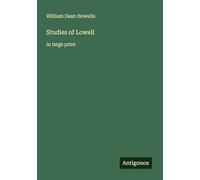 Studies of Lowell: in large print
