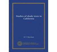 Studies of shade trees in California