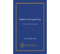 Studies of the great war: what each nation has at stake