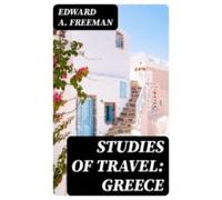 Studies Of Travel: Greece (ebook)