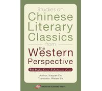 Studies on Chinese Literary Classics from the Western Perspective