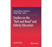 Studies on the “Belt and Road” and Elderly Education