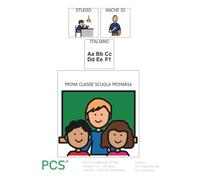 STUDIO ANCHE IO:: Libro di didattica per la prima classe scuola primaria in Comunicazione Aumentativa e Alternativa (STUDIO ANCHE IO IN CAA)