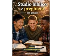 STUDIO BIBLICO E PREGHIERA PER GIOVANI: PER RAGAZZI (Etudes bibliques et prière)