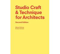 Studio Craft & Technique for Architects (2nd Edition) /anglais