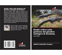 Studio critico sulla gestione del giardino zoologico di Kinshasa: L'anno 2000