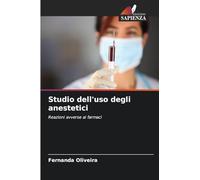 Studio dell'uso degli anestetici