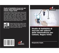 Studio di fattibilità di mercato del settore della telemedicina per Celesio, Regno Unito