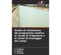 Studio di valutazione del programma relativo ai canali di irrigazione e ai canali di drenaggio dei campi