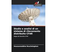 Studio e analisi di un sistema di rilevamento distribuito CFAR: Mappa del disordine CFAR