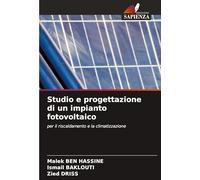 Studio e progettazione di un impianto fotovoltaico: per il riscaldamento e la climatizzazione