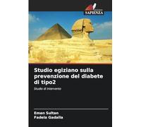 Studio egiziano sulla prevenzione del diabete di tipo2: Studio di intervento