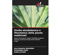 Studio etnobotanico e fitochimico delle piante medicinali: Usato a Kananga per trattare l'infertilità di coppia a Kananga, provincia di Kasaï Central nella RD Congo.