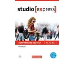 Studio Express A1- A2 - B1: Libro De Curso