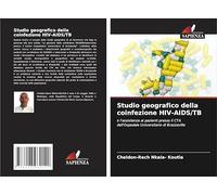Studio geografico della coinfezione HIV-AIDS/TB: e l'assistenza ai pazienti presso il CTA dell'Ospedale Universitario di Brazzaville
