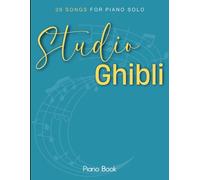 Studio Ghibli Piano Book: 39 Songs for Piano Solo