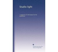 Studio light: a magazine of information for the profession: Volume 20