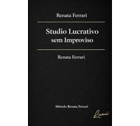 STUDIO LUCRATIVO SEM IMPROVISO: Gestão Lucrativa no Pilates - Como organizar o studio, precificar com segurança e parar de trabalhar no improviso