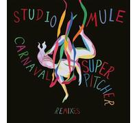 Studio Mule - Carnaval Superpitcher Remixes