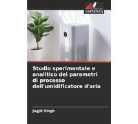 Studio sperimentale e analitico dei parametri di processo dell'umidificatore d'aria