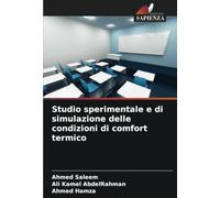 Studio sperimentale e di simulazione delle condizioni di comfort termico