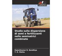 Studio sulla dispersione di semi e fertilizzanti nelle seminatrici combinate