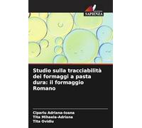 Studio sulla tracciabilità dei formaggi a pasta dura: il formaggio Romano