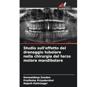 Studio sull'effetto del drenaggio tubolare nella chirurgia del terzo molare mandibolare