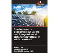 Studio tecnico-economico sul valore dell'integrazione di sistemi fotovoltaici in edifici verticali