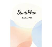 StudiPlan: Der smarte Semesterplaner | Studienplaner | Uniplaner | Taschenkalender & Organiser für alle Studenten (Modern Planners & Journals)