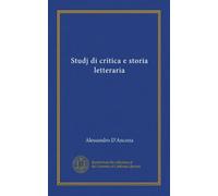 Studj di critica e storia letteraria (v.1)