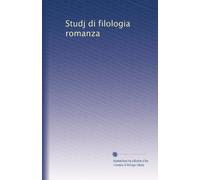 Studj di filologia romanza