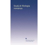 Studj di filologia romanza: Volume 5