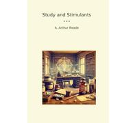 Study and Stimulants (Classic Books)