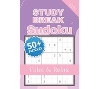 Study Break Sudoku Puzzle Book-Easy: Easy to Read Puzzles | Relaxing Brain Games to help with Focus, Concentration, and Mental Clarity During Study ... Pages, 50+ Puzzles with Solutions Included