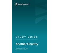 Study Guide: Another Country by James Baldwin (SuperSummary)