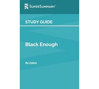 Study Guide: Black Enough by Ibi Zoboi (SuperSummary)